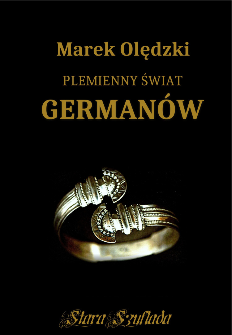 Plemienny świat Germanów Plemienny świat Germanów