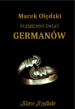 Plemienny świat Germanów