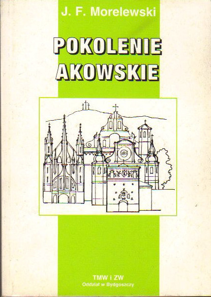 Pokolenie akowskie Pokolenie akowskie