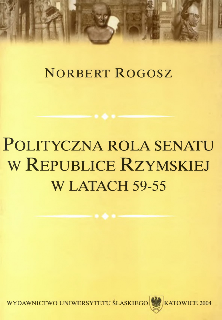 Polityczna rola senatu w Republice Rzymskiej w latach 59-55