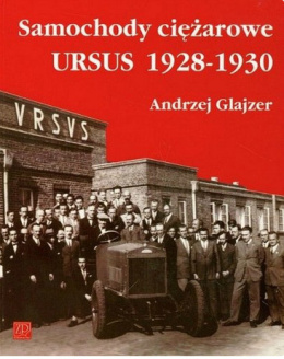 Samochody ciężarowe URSUS 1928-1930