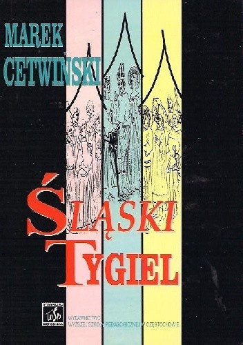 Śląski tygiel. Studia z dziejów polskiego średniowiecza Śląski tygiel. Studia z dziejów polskiego średniowiecza