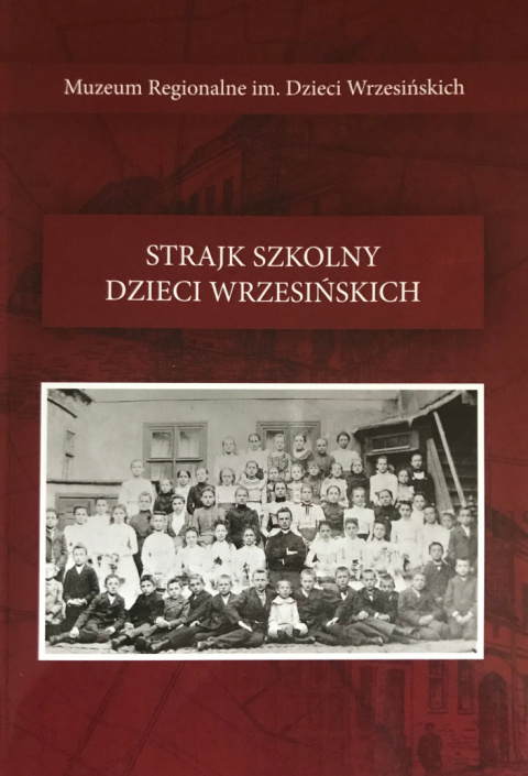 Strajk szkolny dzieci wrzesińskich