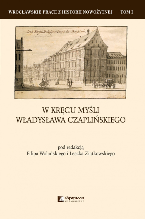 W kręgu myśli Władysława Czaplińskiego W kręgu myśli Władysława Czaplińskiego