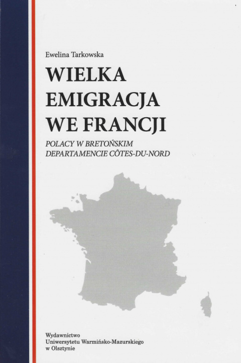 Wielka Emigracja we Francji. Polacy w bretońskim departamencie Côtes-du-Nord