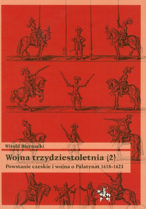 Wojna trzydziestoletnia (2). Powstanie czeskie i wojna o Palatynat 1618-1623 Wojna trzydziestoletnia (2). Powstanie czeskie i wojna o Palatynat 1618-1623
