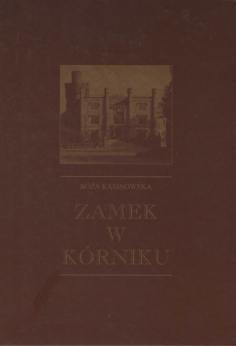 Zamek w Kórniku Zamek w Kórniku