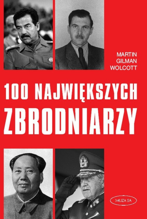 100 największych zbrodniarzy 100 największych zbrodniarzy