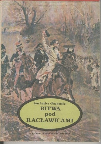Bitwa pod Racławicami Bitwa pod Racławicami