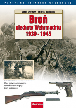 Broń piechoty Wehrmachtu 1939-1945