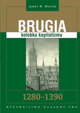 Brugia kolebka kapitalizmu 1280-1390