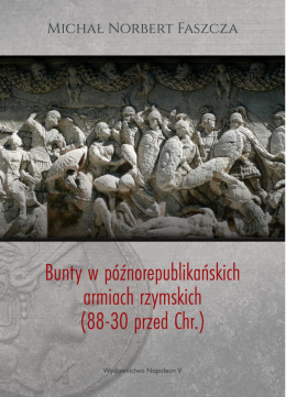 Bunty w późnorepublikańskich armiach rzymskich (88-30 przed Chr.)