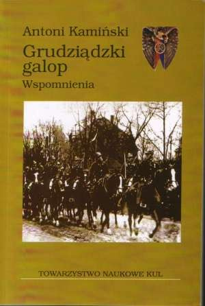 Grudziądzki galop. Wspomnienia Grudziądzki galop. Wspomnienia
