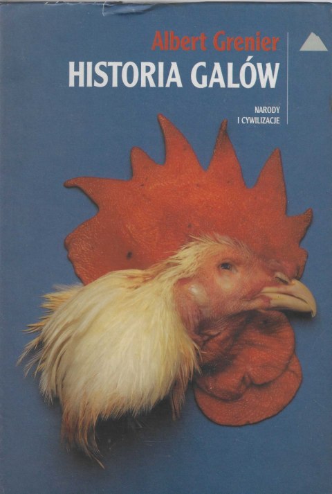 Historia Galów. Narody i cywilizacje Historia Galów. Narody i cywilizacje