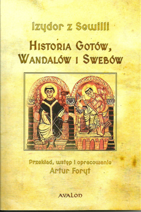 Historia Gotów, Wandalów i Swebów oraz kroniki średniowiecznej Hiszpanii, Kronika pod Hieronimie, Kronika Saragoska, Kronika...