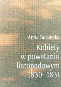 Kobiety w powstaniu listopadowym 1830-1831