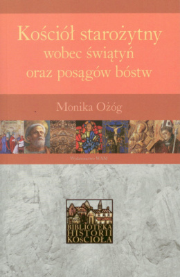 Kościół starożytny wobec świątyń oraz posągów bóstw