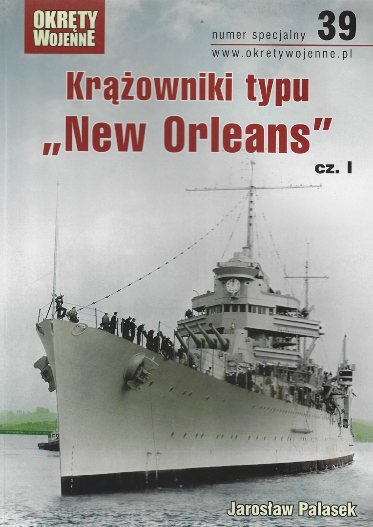 Krążowniki typu New Orleans cz. I. Numer specjalny 39 Krążowniki typu New Orleans cz. I. Numer specjalny 39