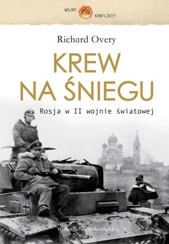 Krew na śniegu. Rosja w II wojnie światowej Krew na śniegu. Rosja w II wojnie światowej
