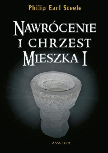 Nawrócenie i chrzest Mieszka I Nawrócenie i chrzest Mieszka I