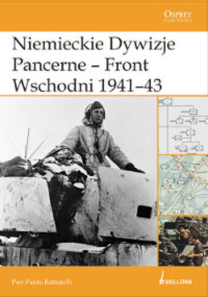 Niemieckie dywizje pancerne - front wschodni 1941-1943