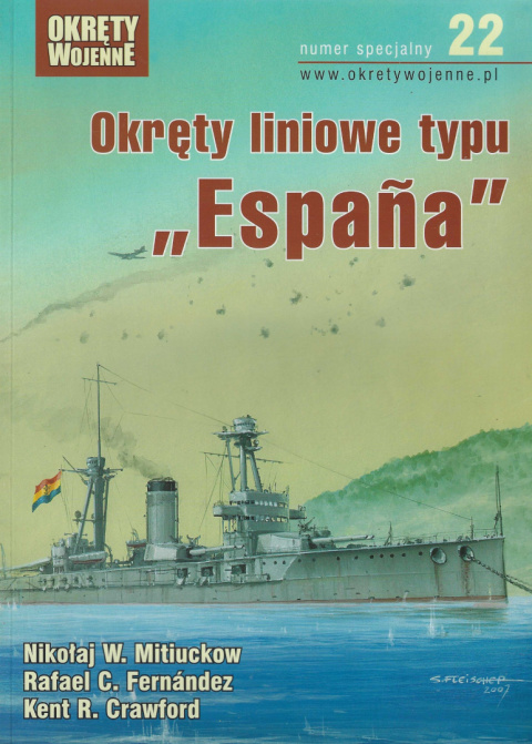 Okręty liniowe typu Espana. Numer specjalny 22 Okręty liniowe typu Espana. Numer specjalny 22