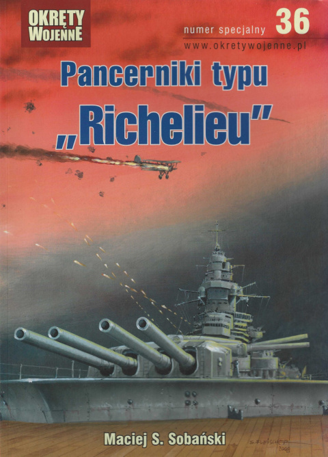 Pancerniki typu Richelieu. Numer specjalny 36 Pancerniki typu Richelieu. Numer specjalny 36
