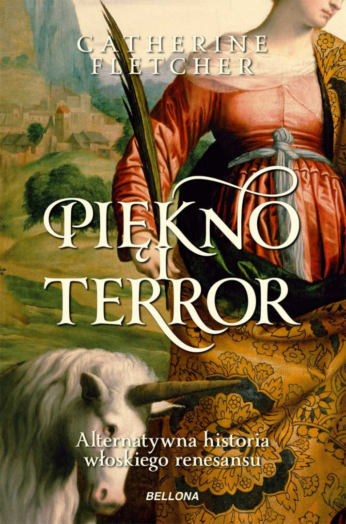 Piękno i terror. Alternatywna historia włoskiego renesansu Piękno i terror. Alternatywna historia włoskiego renesansu