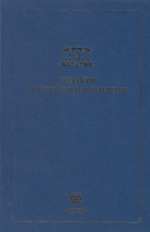 Plechów. Historia majątku ziemskiego