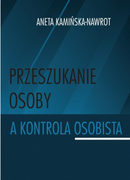 Przeszukanie osoby a kontrola osobista