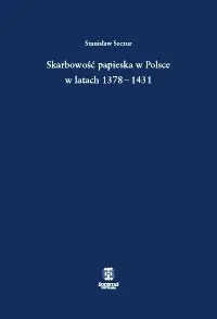 Skarbowość papieska w Polsce w latach 1378-1431