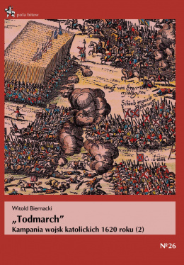 Todmarch Kampania wojsk katolickich 1620 roku (2)