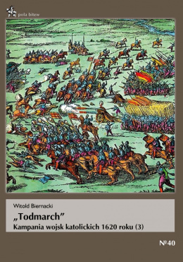 Todmarch Kampania wojsk katolickich 1620 roku (3)