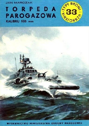 Torpeda parogazowa kalibru 533 mm Torpeda parogazowa kalibru 533 mm