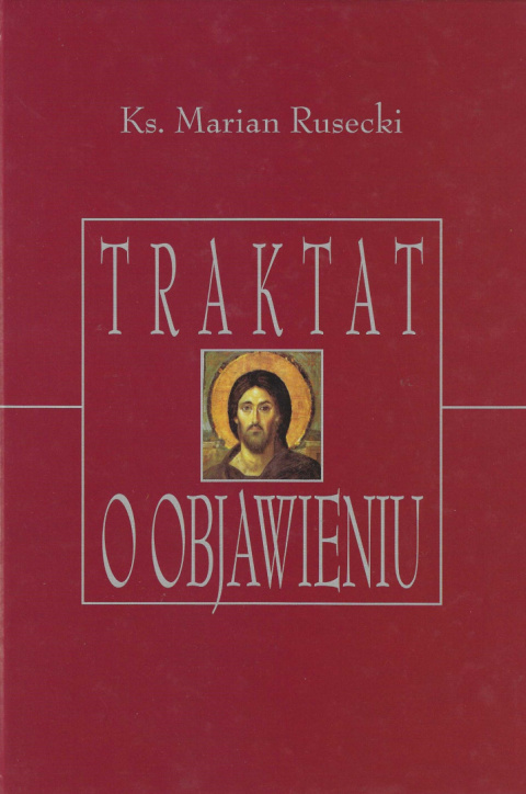 Traktat o Objawieniu Traktat o Objawieniu