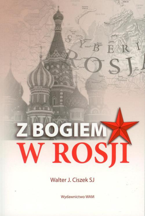 Z Bogiem w Rosji Z Bogiem w Rosji