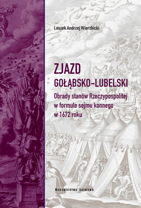 Zjazd gołąbsko-lubelski. Obrady stanów Rzeczypospolitej w formule sejmu koronnego w 1672 roku