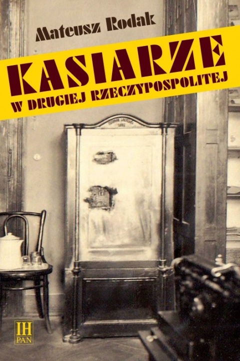 Kasiarze w Drugiej Rzeczypospolitej Kasiarze w Drugiej Rzeczypospolitej