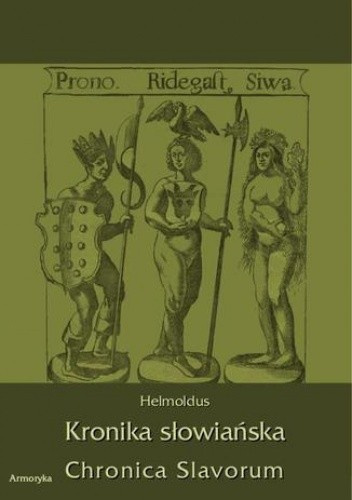 Kronika słowiańska. Chronica Slavorum Kronika słowiańska. Chronica Slavorum