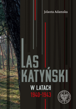 Las Katyński w latach 1940–1943