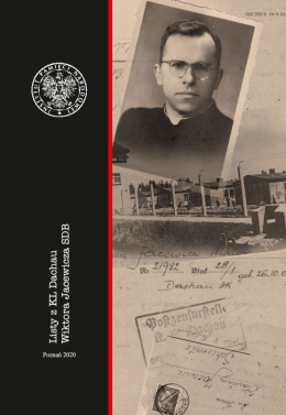 Listy z KL Dachau Wiktora Jacewicza SDB