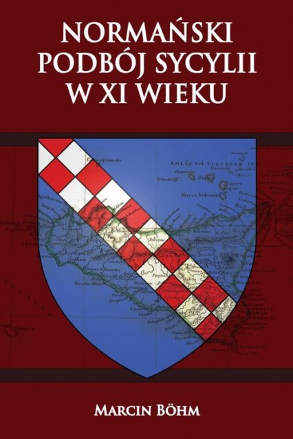 Normański podbój Sycylii w XI wieku Normański podbój Sycylii w XI wieku