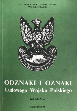 Odznaki i oznaki Ludowego Wojska Polskiego. Katalog