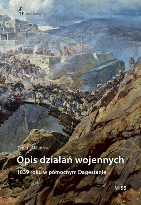 Opis działań wojennych 1839 roku w północnym Dagestanie Opis działań wojennych 1839 roku w północnym Dagestanie