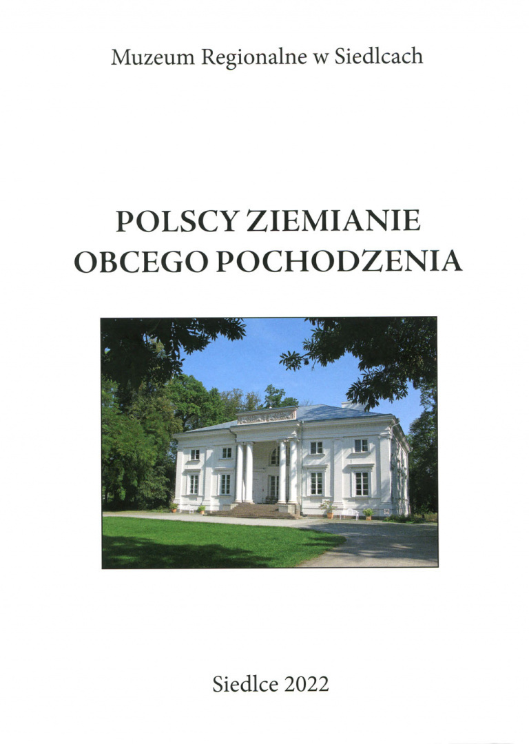 Polscy ziemianie obcego pochodzenia Polscy ziemianie obcego pochodzenia