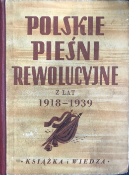 Polskie pieśni rewolucyjne z lat 1918-1939