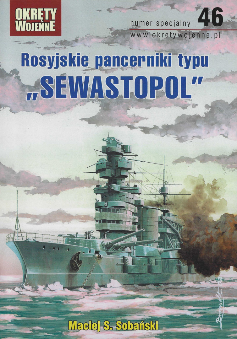 Rosyjskie pancerniki typu Sewastopol Numer specjalny 46 Rosyjskie pancerniki typu Sewastopol Numer specjalny 46