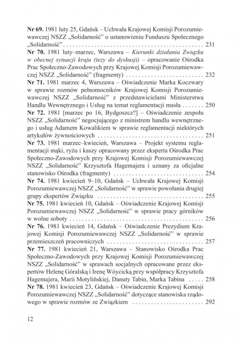 Sprawy gospodarcze w dokumentach pierwszej Solidarności, tom I: 16 sierpnia 1980–30 czerwca 1981 Sprawy gospodarcze w dokumentach pierwszej Solidarności, tom I: 16 sierpnia 1980–30 czerwca 1981