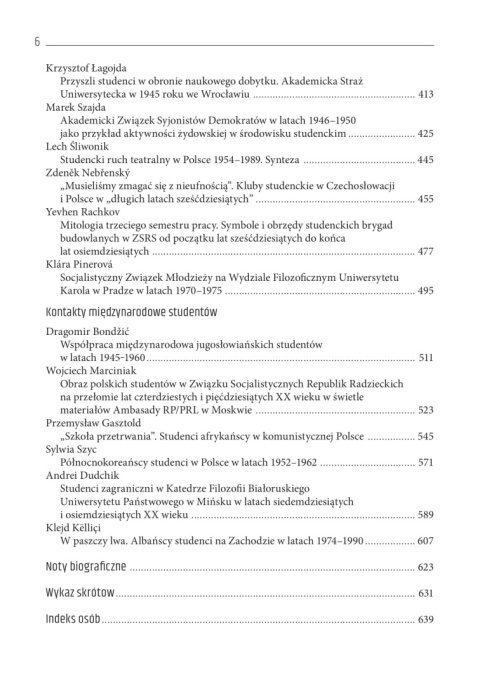 Środowisko studenckie w krajach bloku sowieckiego 1945 - 1990 Środowisko studenckie w krajach bloku sowieckiego 1945 - 1990