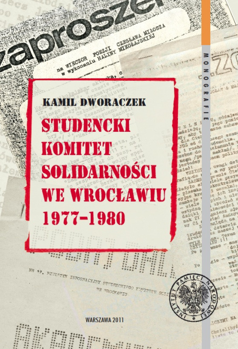 Studencki Komitet Solidarności we Wrocławiu 1977-1980 Studencki Komitet Solidarności we Wrocławiu 1977-1980